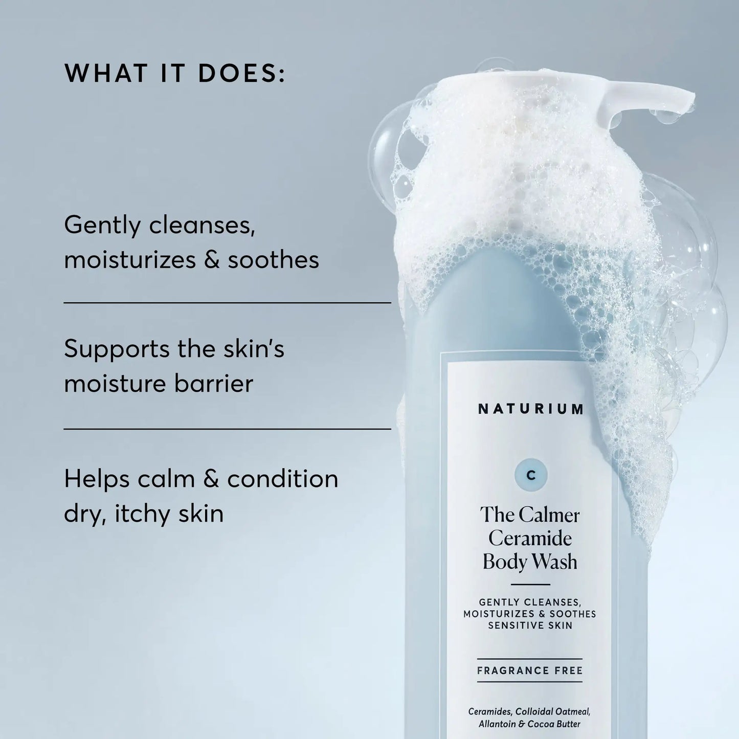 the-calmer-ceramide-body-wash-p9 NATR-40025-Alt-Image-The-Calmer-Ceramide-Body-Wash-02.webp